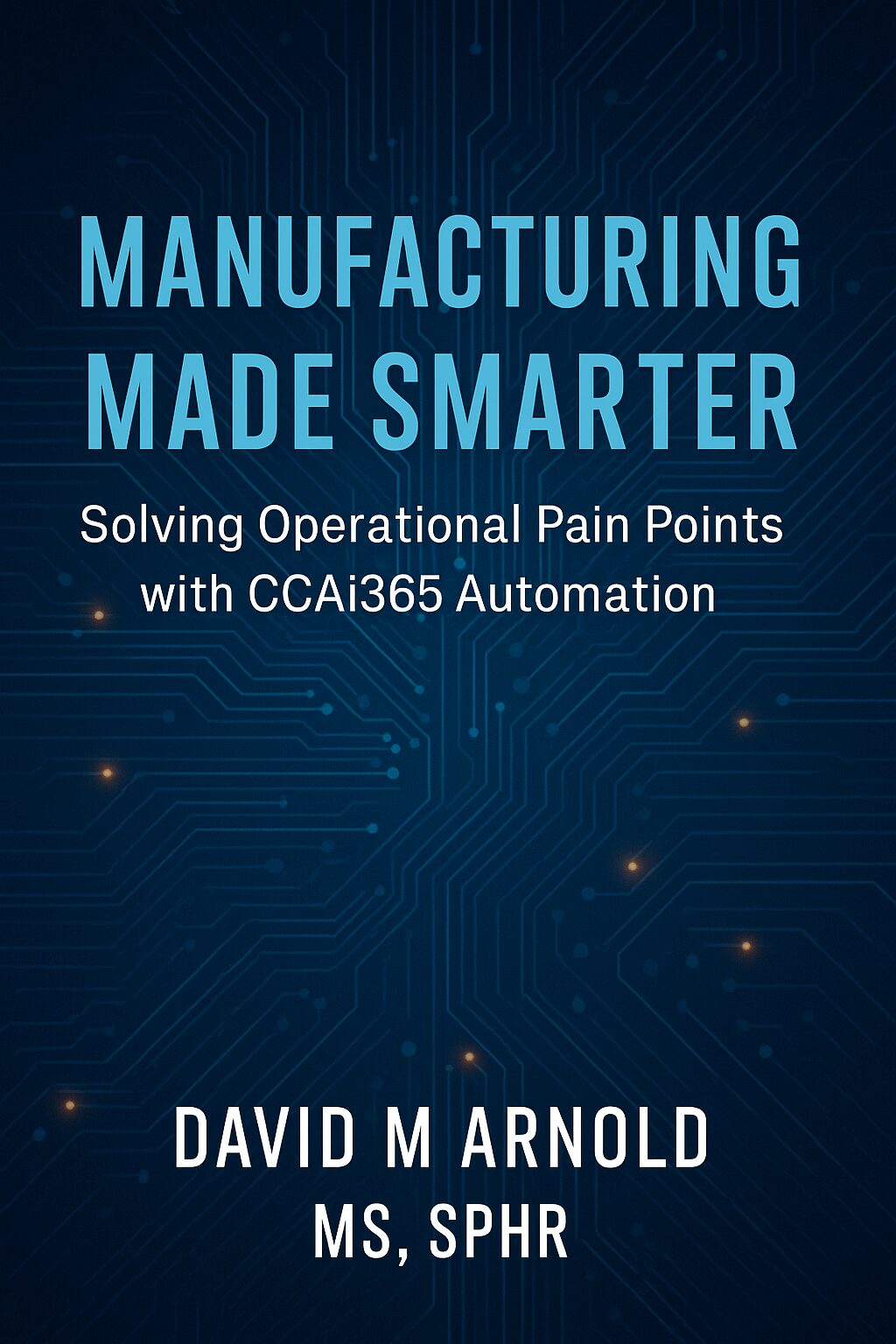 Manufacturing Made Simple
